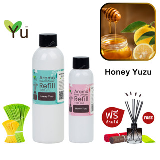 🌟 New Refill 🌈 เลือกก้านฟรี 🌟 กลิ่น Honey Yuzu กลิ่นส้มยูซุผสมกลิ่นน้ำผึ้ง สำหรับ ก้านไม้หอม ก้านไม้ปรับอากาศ