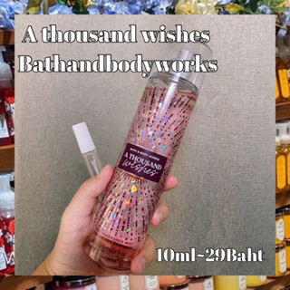 น้ำหอมกดแบ่งBathandbodyworks a thousand wishes Fine Fragrance Mist น้ำหอมแท้100%