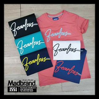 เสื้อยืดMadbrand ลาย Fearless - 6 สี, ผ้า COTTON.