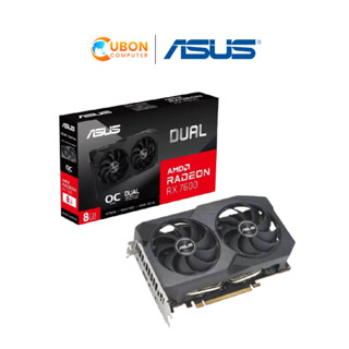 การ์ดจอ VGA ASUS DUAL RADEON RX7600 O8G - 8GB GDDR6 ประกันศูนย์ 3 ปี