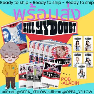 (พร้อมส่ง) อัลบั้ม KILL MY DOUBT - Itzy #Itzy #อิทจี (Digipack / Normal / Limited / Cassette) Makestar Aladin