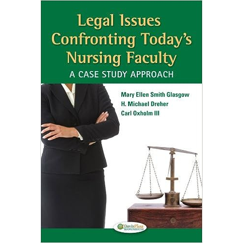 Legal Issues Confronting Today's Nursing Faculty: A Case Study Approach (Paperback) ISBN:97808036248