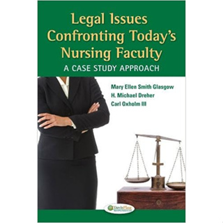 Legal Issues Confronting Todays Nursing Faculty: A Case Study Approach (Paperback) ISBN:9780803624894