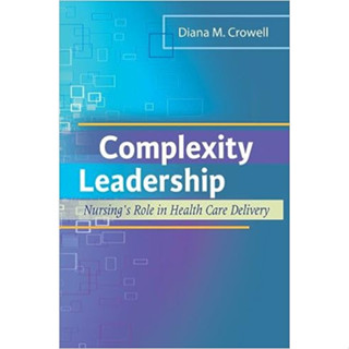 Complexity Leadership: Nursings Role in Health Care Delivery (Paperback) ISBN:9780803622333