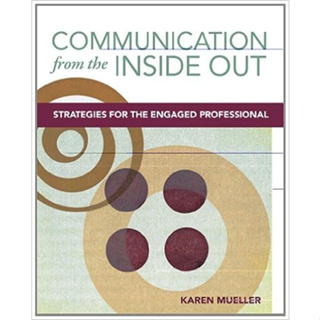 Communication From The inside Out: Strategies for The Engaged Professional (Paperback) ISBN:9780803618770