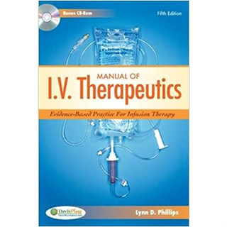 Manual of I.V. Therapeutics: Evidence-Based Practice for infusion Therapy (With Cd-Rom) (Paperback) ISBN:9780803621848