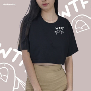 เสื้อครอปโอเวอร์ไซส์ ลาย WTF!