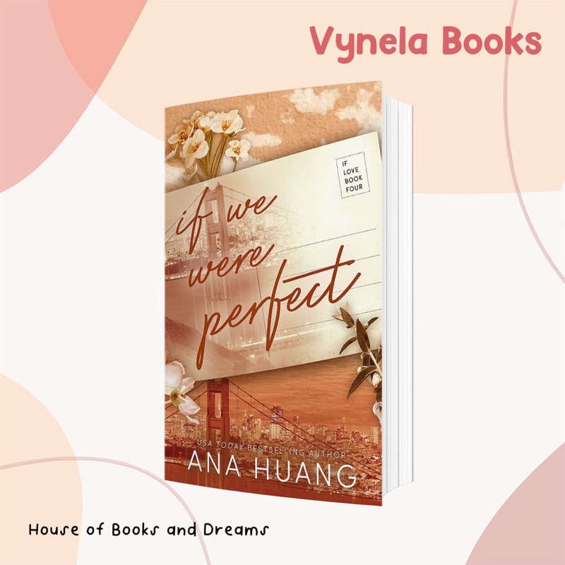 VYNELA (หนังสือภาษาอังกฤษ) IF WE WERE PERFECT (IF LOVE SERIES #4) — ANA HUANG (ผู้แต่ง TWISTED SERIES)