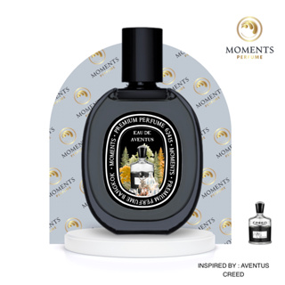 [พร้อมส่ง] Moments Perfume น้ำหอมผู้ชาย กลิ่น Aventus ขนาด 30 ml.