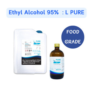 Ethyl Alcohol 95%  Food Grade : L PURE