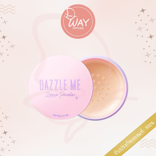 แดซเซิล มี ออเวย์ เซ็ตติ้ง ลูส พาวเดอร์ 6g Dazzle Me Always Setting Loose Powder 6g