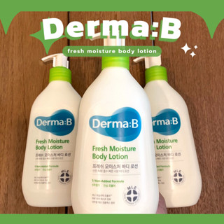 (พร้อมส่ง/แท้) Derma:B Fresh Moisture Body Lotion ซึมเข้าสู่ผิวเร็ว ไม่เหนียวเหนอะหนะ