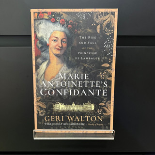 Marie Antoinettes Confidante - Geri Walton