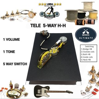 LIBRA TONE วงจรกีต้าร์ไฟฟ้า TELE 5-WAY H-H ( 1 VOLUME 1 TONE  5-WAY SUPER SWITCH  )