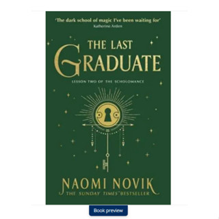 The Last Graduate - The Scholomance Series Naomi Novik