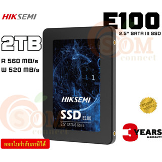 2TB SSD (เอสเอสดี) HIKSEMI CITY E100 2.5 SATA III 6Gb/s 3D NAND 560/520MB/s (HS‐SSD‐E100 2048) - (3Y)