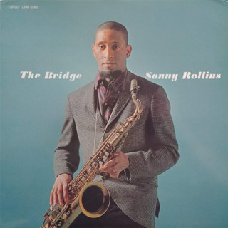 แผ่นเสียง LP Sonny Rollins – The Bridge แผ่น Audiophile 200G Quiex SV-P แผ่นซีล ใหม่