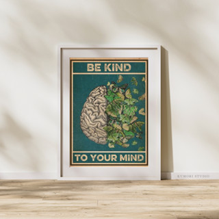 พร้อมส่ง 💥 กรอบรูปแต่งห้อง Be Kind To Your Mind 30 x 40 cm. กรอบลอย