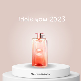 น้ำหอมแบ่งขาย I.dole now 2023 (ตัวใหม่ล่าสุด)