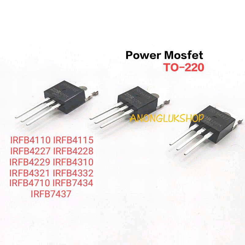 1ตัว 👉👉 IRFB4110 IRFB4115 IRFB4227 IRFB4228 IRFB4229 IRFB4310 IRFB4321 IRFB4332 IRFB4710 IRFB7434 IRFB7437 Power Mosfet