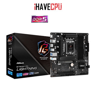 iHAVECPU MAINBOARD (เมนบอร์ด)(1700) ASROCK B760M PG LIGHTING DDR5