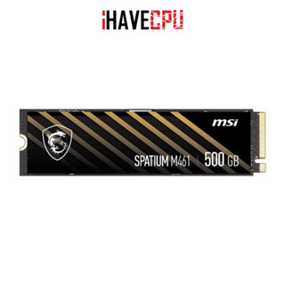 iHAVECPU M.2 (เอสเอสดี) MSI SPATIUM M461 PCle 500GB