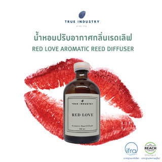 ก้านไม้หอมปรับอากาศ กลิ่นเรดเลิฟ 100 ml. (Red Love Aromatic Reed Diffuser) แถมฟรี ไม้หวาย 8 ก้าน