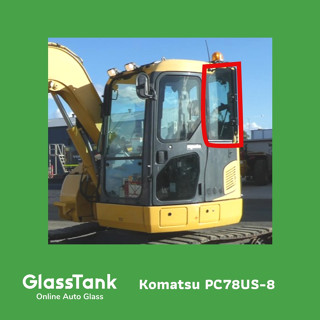 กระจกบานตายหลังซ้าย โคมัตสุ Komatsu PC78US-8 กระจกแม็คโคร