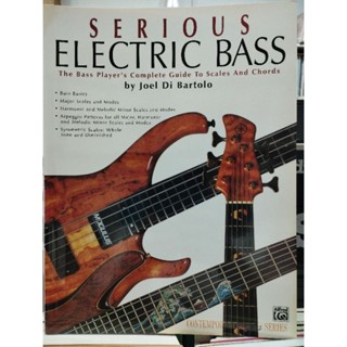 SERIOUS ELECTRIC BASS BY JOEL DI BARTOLO/029156302196/ลดพิเศษสันหนังสือมุมล่างขาดตามภาพ