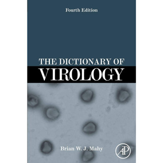 [หนังสือ] The Dictionary of Virology แพทย์ แพทยศาสตร์ ไวรัส virus จุลชีววิทยา microbiology medicine medical พจนานุกรม