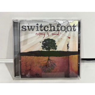 1 CD MUSIC ซีดีเพลงสากล    SWITCHFOOT NOTHING IS SOUND   (B17C42)