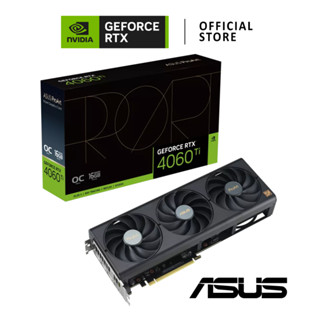 ASUS PROART GEFORCE RTX 4060Ti OC EDITION 16GB  GDDR6 การ์ดจอ