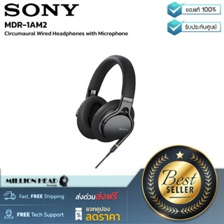 SONY : MDR-1AM2 by Millionhead (หูฟังชนิด Full Size สวมใส่แบบครอบทั้งใบหู น้ำหนักเบา คุณภาพเสียงดี)