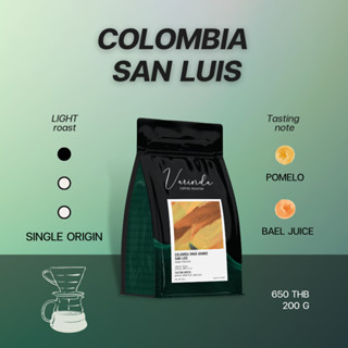 Varinda Coffee Roaster เมล็ดกาแฟคั่วอ่อน Specialty Single Origin Colombia San Luis 200g เหมาะสำหรับ Drip และ Pour-over