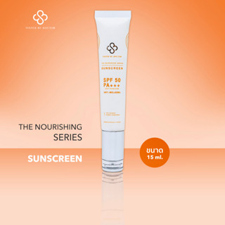 Tested by Doctor The Nourishing Series : Sunscreen SPF 50 PA+++ กันแดดรักษาฝ้า กระ จุดด่างดำ กันแดด เนื้อบางเบา