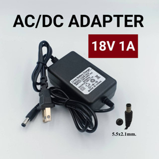 AC DC Adapter 18V 1A อะแดปเตอร์ 18W DC 5.5*2.1mm อะแดปเตอร์จ่ายไฟฟ้า