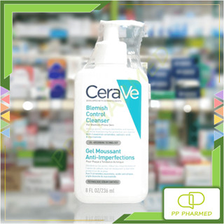 Cerave เจลทำความสะอาดผิวหน้า สูตรสำหรับผิวเป็นสิวง่าย Blemish Control Cleanser 236ml