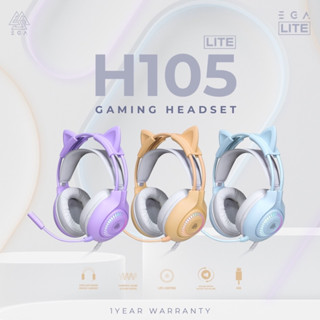 EGA LITE TYPE H105 หูฟังเกมมิ่ง Gaming Headset หูฟังแมว สีพาลเทลสดใส ถอดหูได้ สาย USB 2.0 &gt;&gt;ส่งฟรี