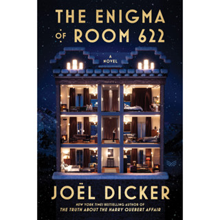 The Enigma of Room 622 Joël Dicker (author), Robert Bononno (translator)