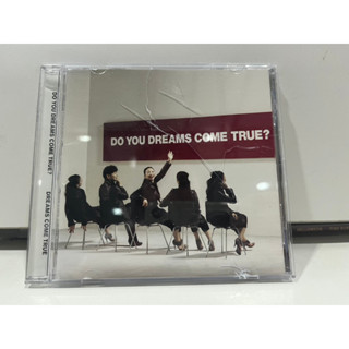 1   CD  MUSIC  ซีดีเพลง    DO YOU DREAMS COME TRUE?  DREAMS COME TRUE   (B6K53)