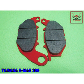 YAMAHA X-MAX 300 cc. FRONT DISC BRAKE PADS  // ผ้าดิสเบรคหน้า