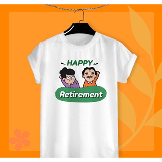 เสื้อยืดสกรีนลาย วันเกษียณ Happy Retirement เนื้อผ้า TK สวมใส่สบาย