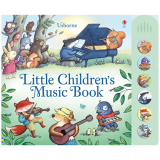 Usborne Little childrens music book with musical sounds 3Y+  หนังสือ เพลง มีปุ่มกดเสียง  สำหรับเด็ก 3 ปีขึ้นไป