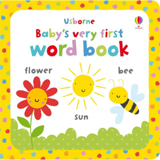 Usborne books Babys very first word book 0+ หนังสือ ภาษาอังกฤษ สำหรับเด็กแรกเกิดขึ้นไป