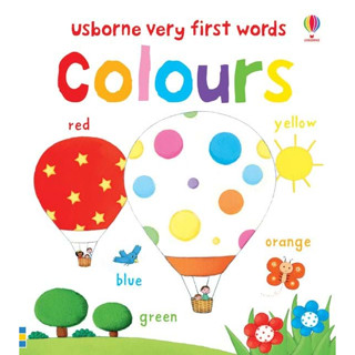 Usborne books Very first words colours 2Y+  หนังสือ คำศัพท์  สำหรับเด็ก 2 ปีขึ้นไป