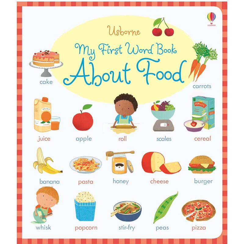 Usborne books My first word book about food 2Y+ หนังสือ คำศัพท์ภาษาอังกฤษ  สำหรับเด็ก 2 ปีขึ้นไป