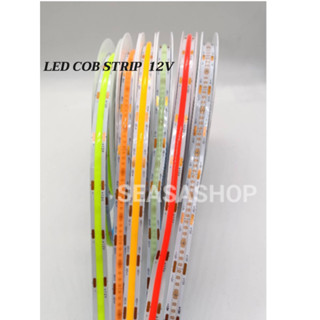 ไฟริบบิ้น LED COB 12V 320ดวง /1เมตร ม้วน 5เมตร สีแดง เขียว ชมพู สีส้ม น้ำเงิน ไอซ์บลู