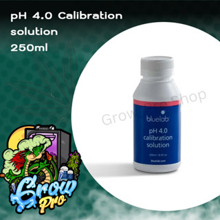 Bluelab pH 4.0 Calibration Solution - 250 ml ตัวทดสอบค่า pH 4.0