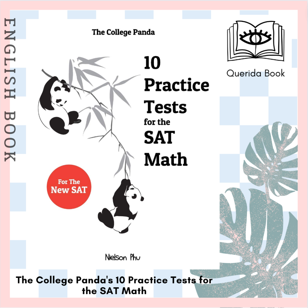 [Querida] หนังสือภาษาอังกฤษ The College Panda's 10 Practice Tests for the SAT Math by Nielson Phu