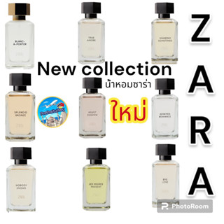 น้ำหอมซาร่า zara คอลเลคชั่นใหม่ มี 9 กลิ่นให้เลือก ขนาด100ml